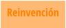 Reinvención